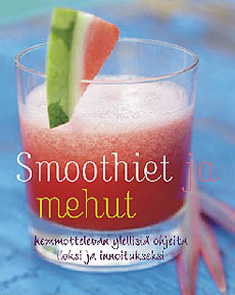 Smoothiet ja mehut