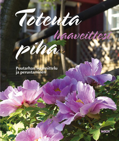 Toteuta haaveittesi piha