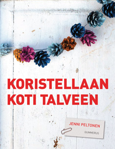 Koristellaan koti talveen Koristellaan koti talveen