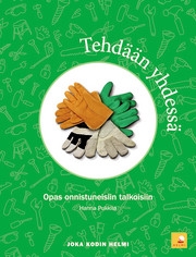 Tehdään yhdessä Tehdään yhdessä
