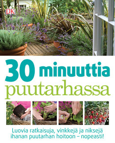 30 minuuttia puutarhassa