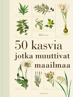 50 kasvia jotka muuttivat maailmaa