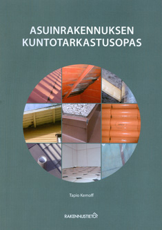 Asuinrakennuksen kuntotarkastusopas