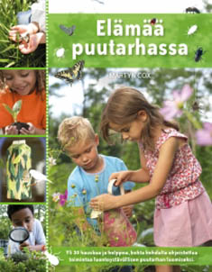 Elämää puutarhassa